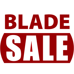 Blade Sale (45% Discount off RRP)